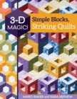 3-D Magic! Simple Blocks, Striking Quilts - Book