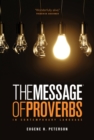 The Book of Proverbs : The Message - Book