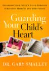 Guarding Your Child's Heart - eBook