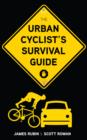 The Urban Cyclist's Survival Guide - eBook
