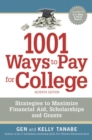 1001 Ways to Pay for College : Strategies to Maximize Financial Aid, Scholarships and Grants - eBook