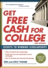 Get Free Cash for College : Secrets to Winning Scholarships - eBook