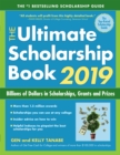 The Ultimate Scholarship Book 2019 : Billions of Dollars in Scholarships, Grants and Prizes - eBook