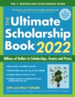 The Ultimate Scholarship Book 2022 : Billions of Dollars in Scholarships, Grants and Prizes - eBook
