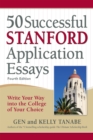 50 Successful Stanford Application Essays : Write Your Way into the College of Your Choice - eBook