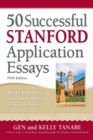 50 Successful Stanford Application Essays : Write Your Way into the College of Your Choice - Book