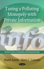 Taxing a Polluting Monopoly with Private Information - eBook