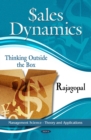 Sales Dynamics : Thinking Outside the Box - eBook