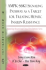AMPK-S6K1 Signaling Pathway as a Target for Treating Hepatic Insulin Resistance - eBook