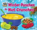 Winter Punches to Nut Crunches - eBook