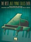 The Best Jazz Piano Solos Ever : 80 Classics, from Miles to Monk and More - Book