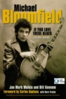 Michael Bloomfield: If You Love These Blues : An Oral History - eBook
