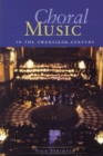 Choral Music in the Twentieth Century - eBook