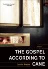The Gospel According to Cane : A Novel - eBook