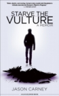 Starve the Vulture : A Memoir - eBook