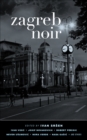 Zagreb Noir - eBook