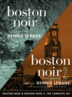 Boston Noir & Boston Noir 2: The Complete Set - eBook