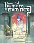 How Did Humans Go Extinct? - Book