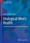 Urological Men's Health : A Guide for Urologists and Primary Care Physicians - eBook