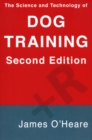 The Science and Technology of Dog Training, 2nd Edition - eBook