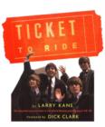 Ticket To Ride : Inside The Beatles' 1964 Tour that Changed The World - eBook