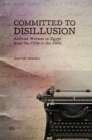 Committed to Disillusion : Activist Writers in Egypt from the 1950s to the 1980s - eBook