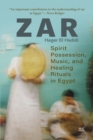 Zar : Spirit Possession, Music, and Healing Rituals in Egypt - eBook