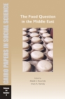 The Food Question in the Middle East : Cairo Papers in Social Science Vol. 34, No. 4 - eBook