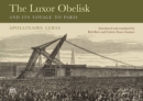 The Luxor Obelisk and Its Voyage to Paris - Book