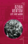 Dziga Vertov : Life and Work (Volume 1: 1896-1921) - eBook