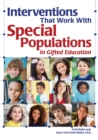 Interventions That Work With Special Populations in Gifted Education - eBook
