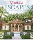 Veranda Escapes: Alluring Outdoor Style - Book