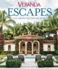 Veranda Escapes: Alluring Outdoor Style - eBook