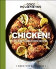 Good Housekeeping Chicken! : 75+ Easy & Delicious Recipes - eBook