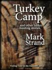 Turkey Camp : ... and other turkey hunting stories - eBook