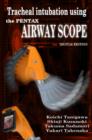Tracheal intubation using the PENTAX Airway Scope - eBook