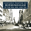 Historic Photos of Birmingham in the 50s, 60s, and 70s - eBook