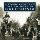 Historic Photos of the Chinese in California - eBook