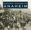 Historic Photos of Anaheim - eBook