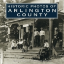 Historic Photos of Arlington County - eBook