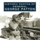 Historic Photos of General George Patton - eBook