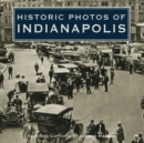 Historic Photos of Indianapolis - eBook