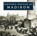 Historic Photos of Madison - eBook