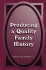 Producing a Quality Family History - eBook