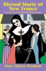 Blessed Marie Of New France - eBook