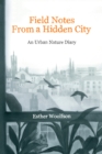 Field Notes from a Hidden City - eBook