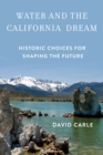 Water and the California Dream - eBook