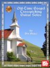 Old Time Gospel Crosspicking Guitar Solos Book/CD Set - eBook