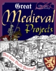 Great Medieval Projects : You Can Build Yourself - eBook