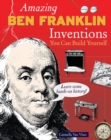 Amazing BEN FRANKLIN Inventions : You Can Build Yourself - eBook